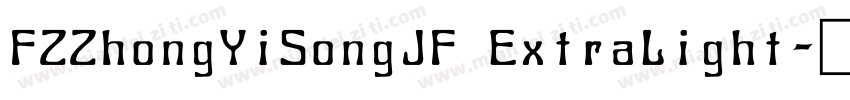 FZZhongYiSongJF ExtraLight字体转换